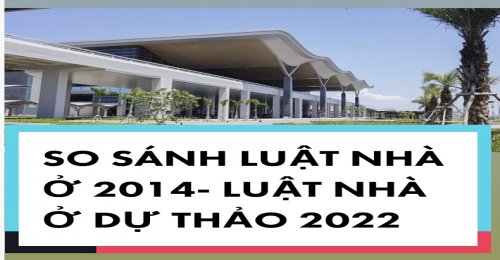 So sánh Điều 2 Luật nhà ở 2014 và dự thảo Luật nhà ở 2022sánh 